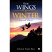 On the Wings of Winter: Beyond Dusk