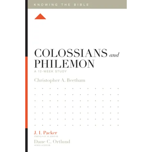 Colossians and Philemon: A 12-Week Study
