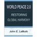World Peace 2.0: Restoring Global Harmony