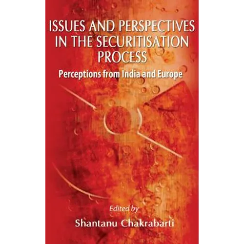 Issues and Perspective in the Securitisation Process: Perceptions from India and Europe