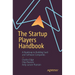 The Startup Players Handbook: A Roadmap to Building Saas and Software Companies