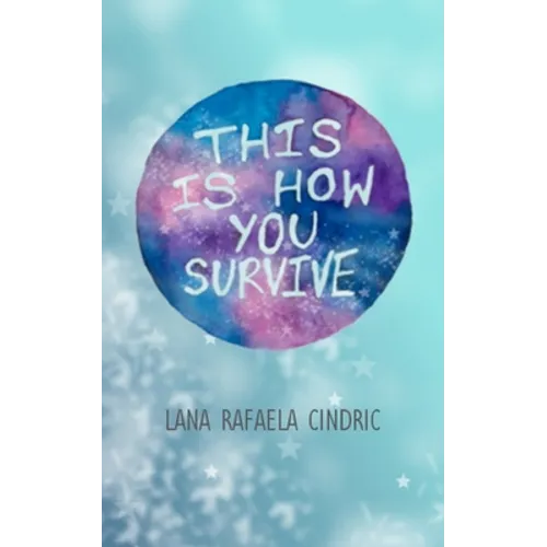 This Is How You Survive