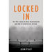 Locked in: The True Causes of Mass Incarceration-And How to Achieve Real Reform