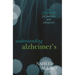 Understanding Alzheimer's: An Introduction for Patients and Caregivers