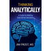 Thinking Analytically: A Guide for Making Data-Driven Decisions