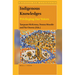 Indigenous Knowledges: Privileging Our Voices