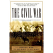 The Civil War: The complete text of the bestselling narrative history of the Civil War--based on the celebrated PBS television series