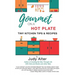 Gourmet on a Hot Plate: Tiny Kitchen Tips and Recipes
