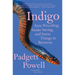 Indigo: Arm Wrestling, Snake Saving, and Some Things in Between