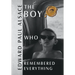 The Boy Who Remembered Everything