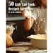 50 Kids Can Cook Recipes for Home