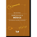 Didáctica de la Música: Las enseñanzas musicales en perspectiva