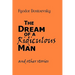 The Dream of a Ridiculous Man and Other Stories