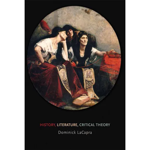 History, Literature, Critical Theory
