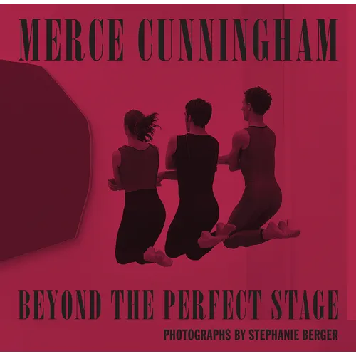 Merce Cunningham: Beyond the Perfect Stage