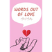 Words Out of Love