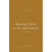 Sharing Christ in Joy and Sorrow: A Theology of Philippians