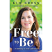 Free to Be: A Pathway to Inner Liberation