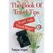 The Book Of Travel Tips - Travel Safe, Travel Smart