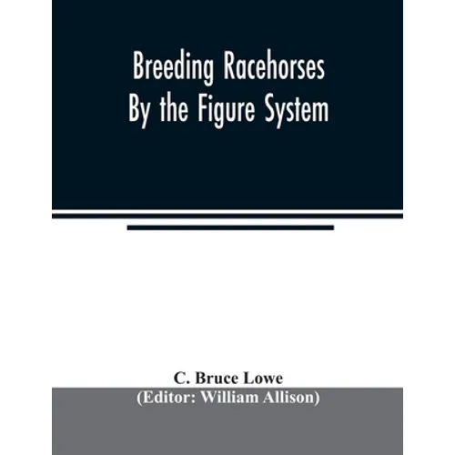 Breeding racehorses by the figure system