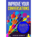 Improve Your Conversations: The Essential Guidebook on How to Talk to Anyone, Improve Your Social Skills, People Skills, Verbal Communication and