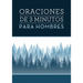 Oraciones de 3 Minutos Para Hombres