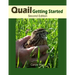 Quail Getting Started Second Edition