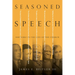 Seasoned Speech: Rhetoric in the Life of the Church