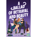 A Ballad of Betrayal and Beauty
