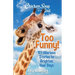 Chicken Soup for the Soul: Too Funny!: 101 Hilarious Stories to Brighten Your Days