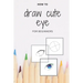 how to draw cute eye for beginners: digital art with example - manga & anime eye -color & incolor