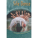 Site Dance: Choreographers and the Lure of Alternative Spaces