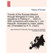 Travels of the Russian Mission Through Mongolia to China, and Residence in Peking in ... 1820-21. with Corrections and Notes by J. Von Klaproth. Illus
