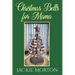 Christmas Bells for Mama