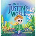 Into Justin's World