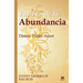El Libro de la Abundancia: Dinero Poder Amor