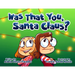 Was That You, Santa Claus?