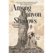 Among Canyon Shadows: An Eastern Artist in Western Colorado