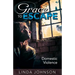 Grace to Escape Domestic Violence