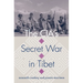 The Cia's Secret War in Tibet
