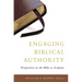 Engaging Biblical Authority: Perspectives on the Bible as Scripture
