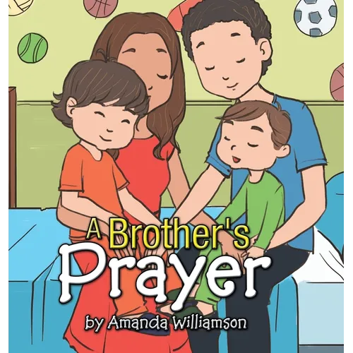 A Brother's Prayer - Hardcover