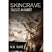 Skincrave: Tales of An Addict