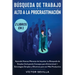 Búsqueda de trabajo y alto a la procrastinación 2 libros en 1: Aprende nuevas maneras de impulsar tu búsqueda de empleo (incluyendo consejos para entr