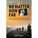 No Matter How Far: Based on the true story of a Holocaust survivor's tireless search to find his wife in post-war Europe