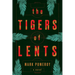 The Tigers of Lents