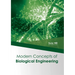 Modern Concepts of Biological Engineering