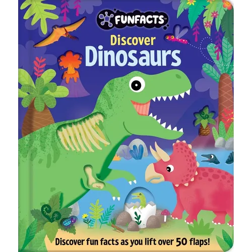 Discover Dinosaurs: Lift-The-Flap Book: Board Book with Over 50 Flaps to Lift!