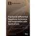Fractional Differential Equations, Inclusions and Inequalities with Applications