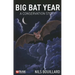 Big Bat Year: A Conservation Story